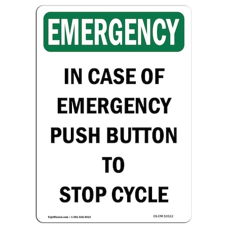 Signmission Safety Sign, OSHA EMERGENCY, 7" Height, In Case Of Push Button, Portrait OS-EM-D-57-V-10512